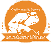 Johnson Construction & Fabrication